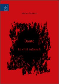 Dante. La città infernale