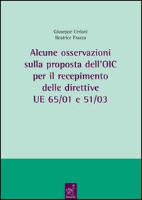 Alcune osservazioni sulla proposta dell'OIC per il recepimento delle direttive UE 65/01 e 51/03