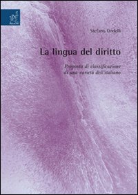 La lingua del diritto: proposta di classificazione di una varietà dell'italiano