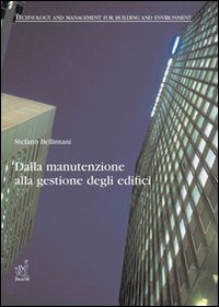 Dalla manutenzione alla gestione degli edifici