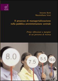 Il processo di managerializzazione nella pubblica amministrazione centrale. Prime riflessioni a margine di un percorso di ricerca