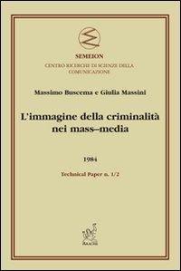 L'immagine della criminalità nei mass-media