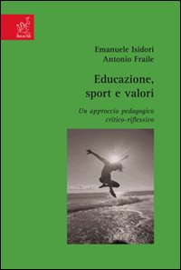 Educazione, sport e valori. Un approccio pedagogico critico-riflessivo