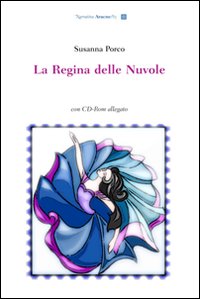 La regina delle nuvole. Con CD-ROM