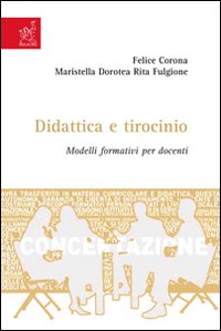 Didattica e tirocinio. Modelli formativi per docenti