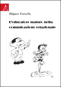 L'educatore maturo nella comunicazione relazionale