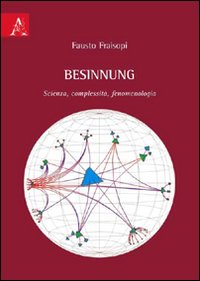 Besinnung. Scienza, complessità, fenomenologia