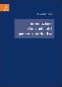 Introduzione allo studio del potere autoritativo