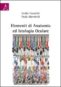 Elementi di anatomia ed istologia oculare