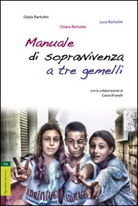 Manuale di sopravvivenza a tre gemelli