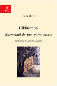 Hikikomori. Narrazioni da una porta chiusa