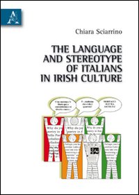 The language and stereotype of italians in irish culture