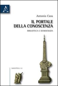 Il portale della conoscenza. Biblioteca e democrazia