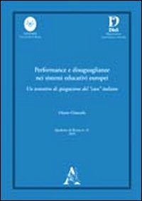 Performance e disuguaglianze nei sistemi educativi europei. Un tentativo di spiegazione del «caso» italiano