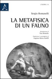 La metafisica di un fauno. Ediz. italiana e portoghese