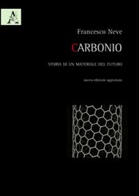 Carbonio. Storia di un materiale del futuro