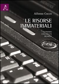 Le risorse immateriali. Economia, contabilità, bilancio