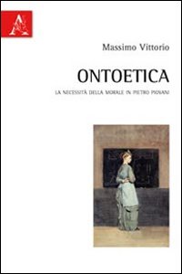 Ontoetica. La necessità della morale in Pietro Piovani