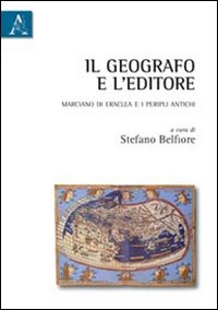 Il geografo e l'editore Marciano di Eraclea e i peripli antichi