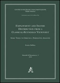 Employment and income distribution from a classical-Keynesian viewpoint. Some tools to ground a normative analysis