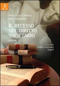 Il recesso nel diritto societario SPA e SRL