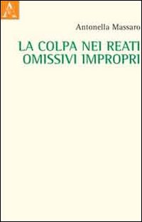 La colpa nei reati omissivi impropri