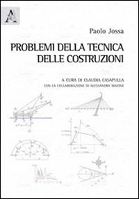 Problemi della tecnica delle costruzioni