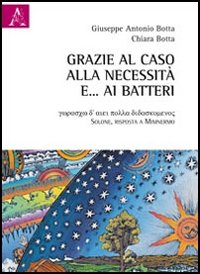 Grazie al caso, alla necessità e... ai batteri