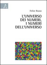 L'universo dei numeri, i numeri dell'universo