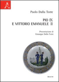 Pio IX e Vittorio Emanuele II