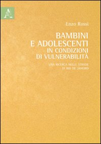 Bambini e adolescenti in condizioni di vulnerabilità. Una ricerca nelle strade di Rio de Janeiro