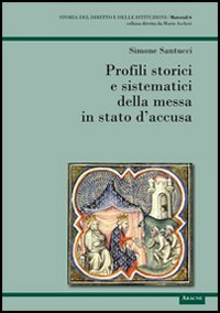 Profili storici e sistematici della messa in stato d'accusa