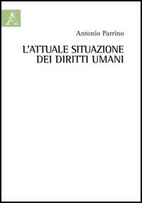 L'attuale situazione dei diritti umani