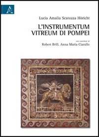 L'instrumentum vitreum di Pompei