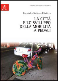 La città e lo sviluppo della mobilità a pedali