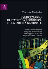 Eserciziario di statistica economica e contabilità nazionale