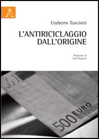 L'antiriciclaggio dall'origine