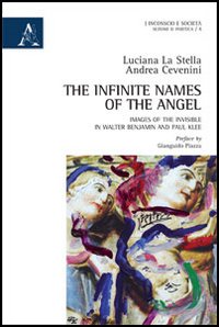 The infinite names of the angel. Images of the invisible in Walter Benjamin and Paul Klee