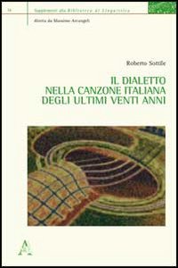 Il dialetto nella canzone italiana degli ultimi venti anni