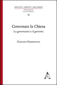 Governare la Chiesa. La governance e il governo