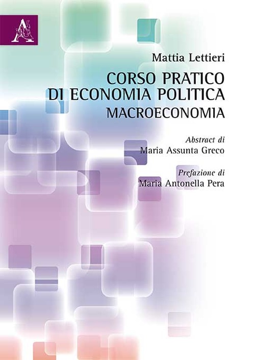 Corso pratico di economia politica: macroeconomia. Con CD-ROM