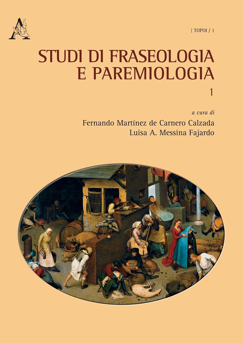 Studi di fraseologia e paremiologia. Vol. 1