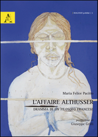 L'affaire Althusser. Dramma di un filosofo francese