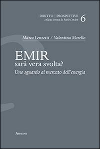 EMIR. Sarà vera svolta? Uno sguardo al mercato dell'energia