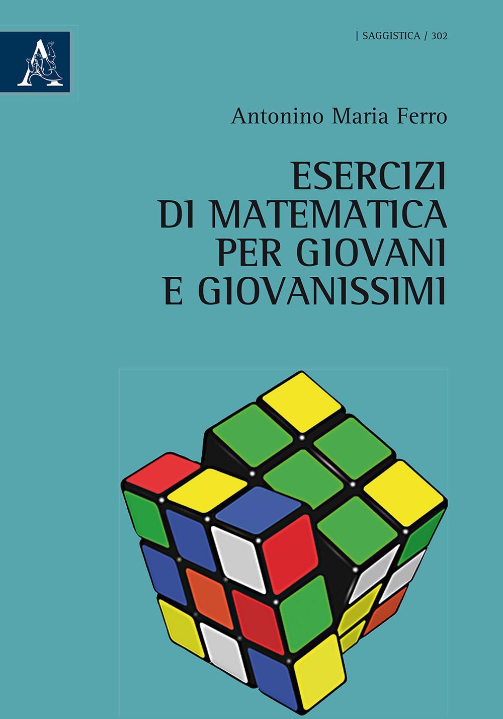 Esercizi di matematica per giovani e giovanissimi