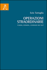 Operazioni straordinarie. Fusioni, scissioni, Leveraged Buy Out