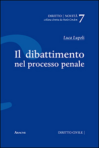 Il dibattimento nel processo penale