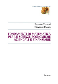 Fondamenti di matematica per le scienze economiche, aziendali e finanziarie