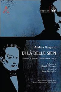 Di là delle siepi. Leopardi e Pascoli tra memoria e nido