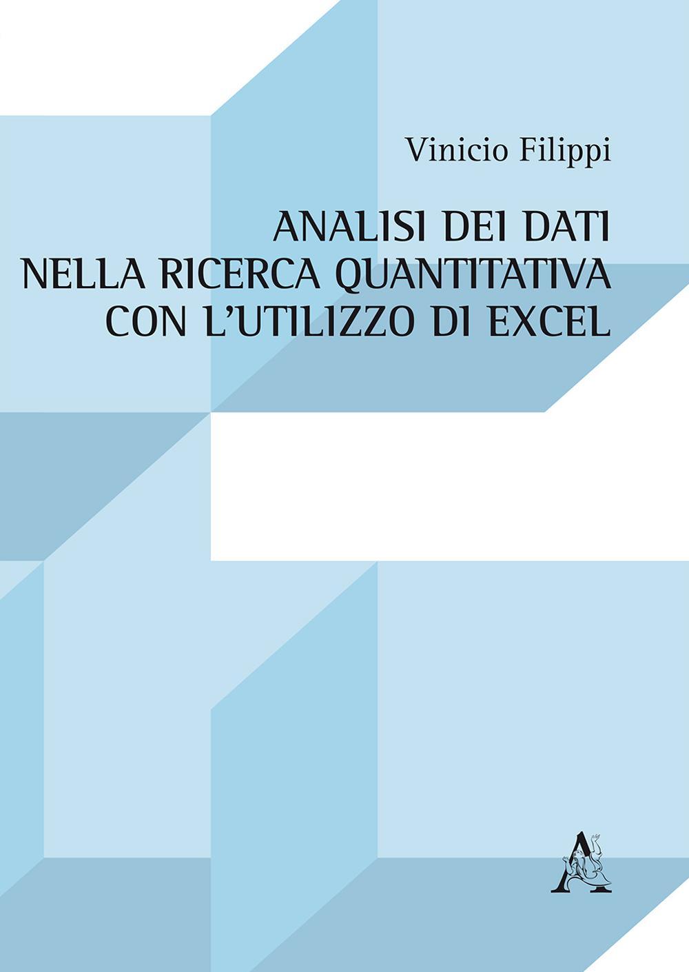 Analisi dei dati nella ricerca quantitativa con l'utilizzo di Excel